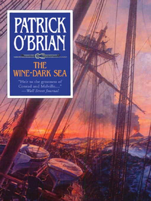 Title details for The Wine-Dark Sea by Patrick O'Brian - Available